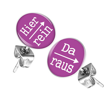 Ohrstecker Ohrringe mit Spruch Hier rein, Da raus in Lila