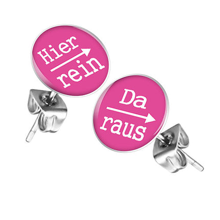 Ohrstecker Ohrringe mit Spruch Hier rein, Da raus in Pink