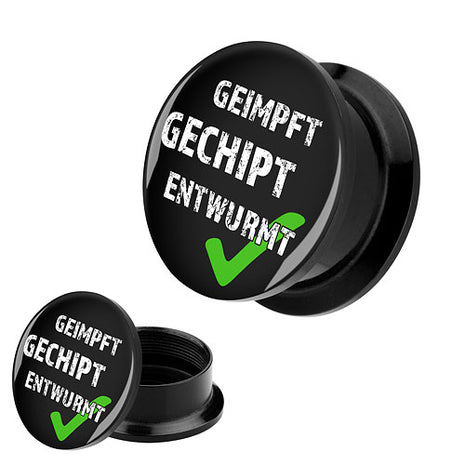 Picture Ohr Tunnel Gewinde Plug  Piercing Spruch Geimpft Gechipt Entwurmt schwarz