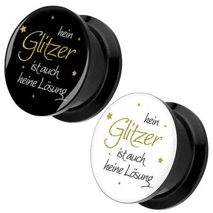 Picture Ohr Tunnel Gewinde Plug Motiv Kein Glitzer ist auch keine Lösung