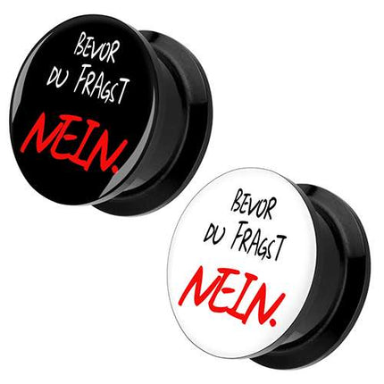 Picture Ohr Tunnel Gewinde Plug Motiv Bevor du fragst NEIN